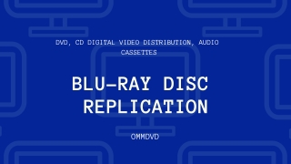 Blu Ray Disc Replication - OMMDVD