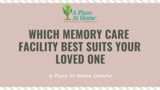 Find Out Best Memory Care Facility For Your Loved One | Senior Assisted Living