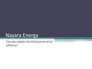 Can you explain the full process of oil refinery?