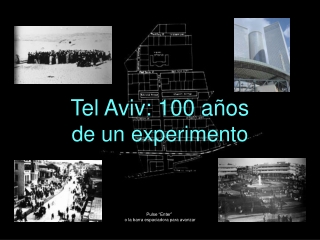Tel Aviv: 100 años de un experimento