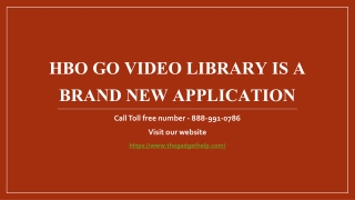 HBO GO Video Library Is A Brand New Application 888-991-0786