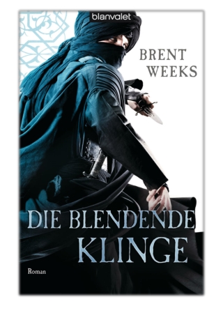 [PDF] Free Download Die blendende Klinge By Brent Weeks