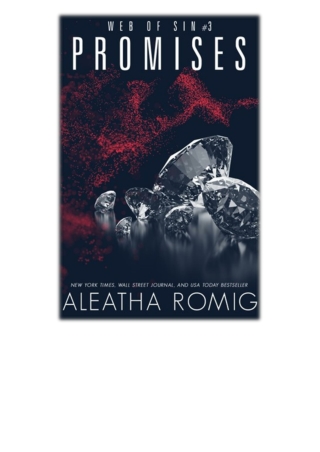 DOWNLOAD [PDF EPUB] Promises By Aleatha Romig [EBOOK KINDLE]