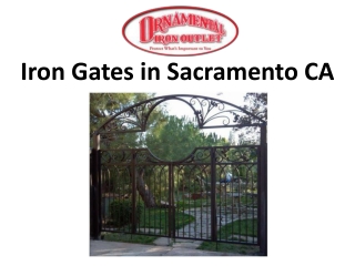 Iron Gates in Sacramento CA