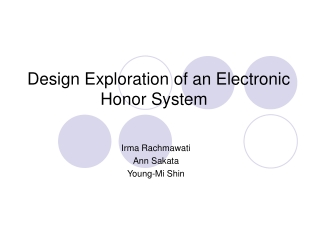 Design Exploration of an Electronic 		 Honor System