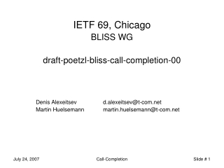 IETF 69, Chicago BLISS WG draft-poetzl-bliss-call-completion-00