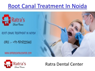 Root Canal Treatment In Noida - Ratra Noida