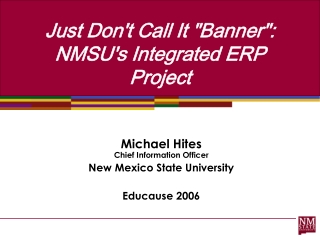 Just Don't Call It "Banner": NMSU's Integrated ERP Project