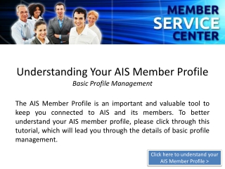 Understanding Your AIS Member Profile Basic Profile Management
