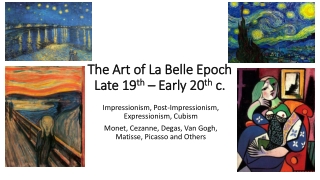 The Art of La Belle Epoch Late 19 th – Early 20 th c.