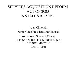 SERVICES ACQUISITION REFORM ACT OF 2003 A STATUS REPORT