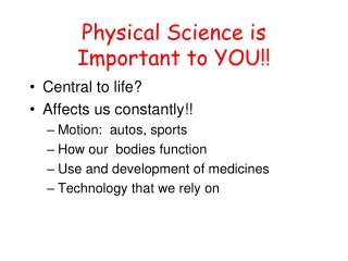 Physical Science is Important to YOU!!