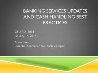 Banking Services Updates and Cash Handling Best practices