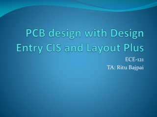 PCB design with Design E ntry CIS and Layout Plus