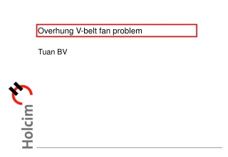 Overhung V-belt fan problem