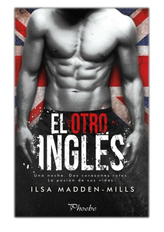 [PDF] Free Download El otro inglés By Ilsa Madden-Mills