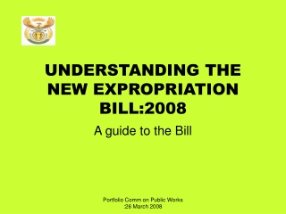 UNDERSTANDING THE NEW EXPROPRIATION BILL:2008