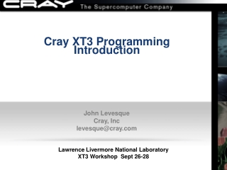 Cray XT3 Programming Introduction