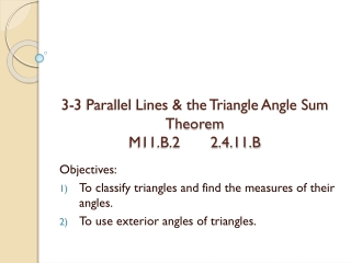 3-3 Parallel Lines &amp; the Triangle Angle Sum Theorem M11.B.2 2.4.11.B