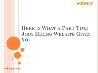 Here is What a Part Time Jobs Hiring Website Gives You