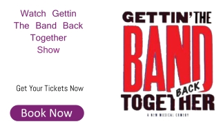 Discount Gettin The Band Back Together Tickets