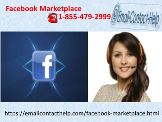 Purchase and sell as needs be at Facebook Marketplace 1-855-479-2999