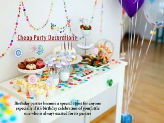 Party decorations