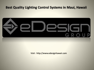 Best Quality Lighting Control Systems in Maui, Hawaii