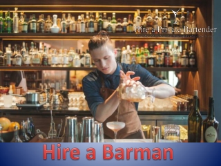 Hire a Barman for Your Party Entertainment