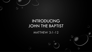 Sermon slides for Matthew 3:1-12