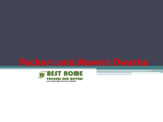 Packers and Movers in Dwarka | Packers and Movers in Delhi