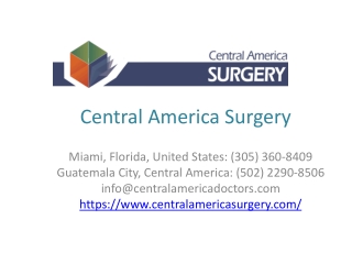 Central America Surgery -Professional Surgeons in Guatemala