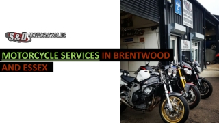 Motorcycle Services in Brentwood and Essex