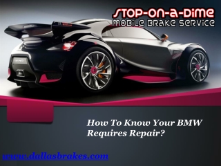 How To Know Your BMW Requires Repair