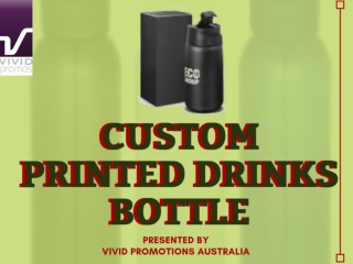 Custom Printed Drink Bottles | Vivid Promotions Australia