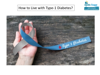 How to live with Type-1 Diabetes?