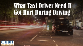 What Taxi Driver Need If Got Hurt During Driving
