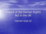 Impact of the Human Rights Act in the UK