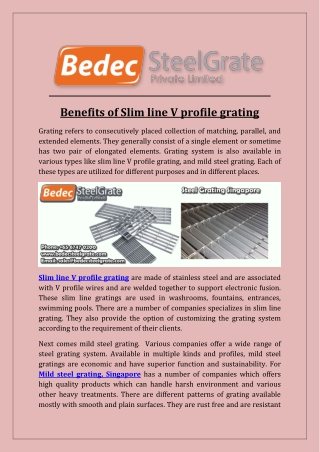 Benefits of Slim line V profile grating