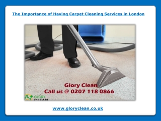The Importance of Having Carpet Cleaning Services in London