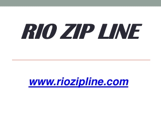 Rio Zip Line - www.riozipline.com