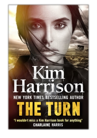 [PDF] Free Download The Turn: The Hollows Begins with Death By Kim Harrison
