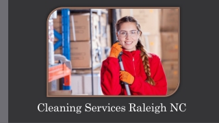 Choose Cleaning Services Raleigh NC for Residential Cleaning