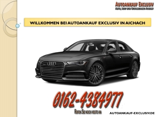 WILLKOMMEN BEI AUTOANKAUF EXCLUSIV IN AICHACH