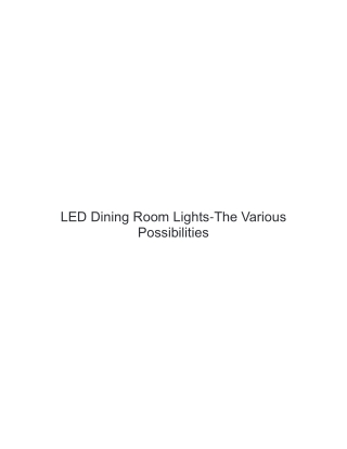 LED Dining Room Lights-The Various Possibilities