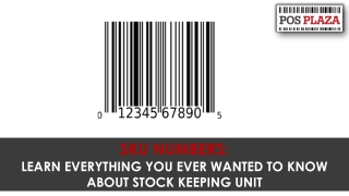 SKU Numbers : Learn Everything you Ever Wanted to Know About Stock Keeping Unit