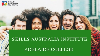 Skills Australia Institute - Adelaide College