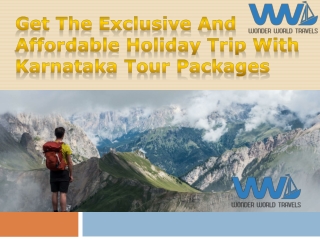 Get The Exclusive And Affordable Holiday Trip With Karnataka Tour Packages
