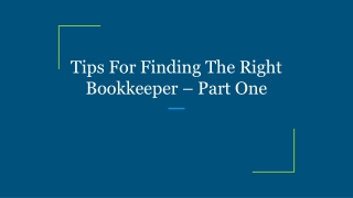 Tips For Finding The Right Bookkeeper – Part One