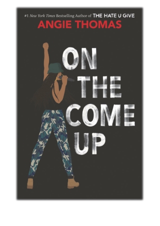 [PDF] Free Download On the Come Up By Angie Thomas